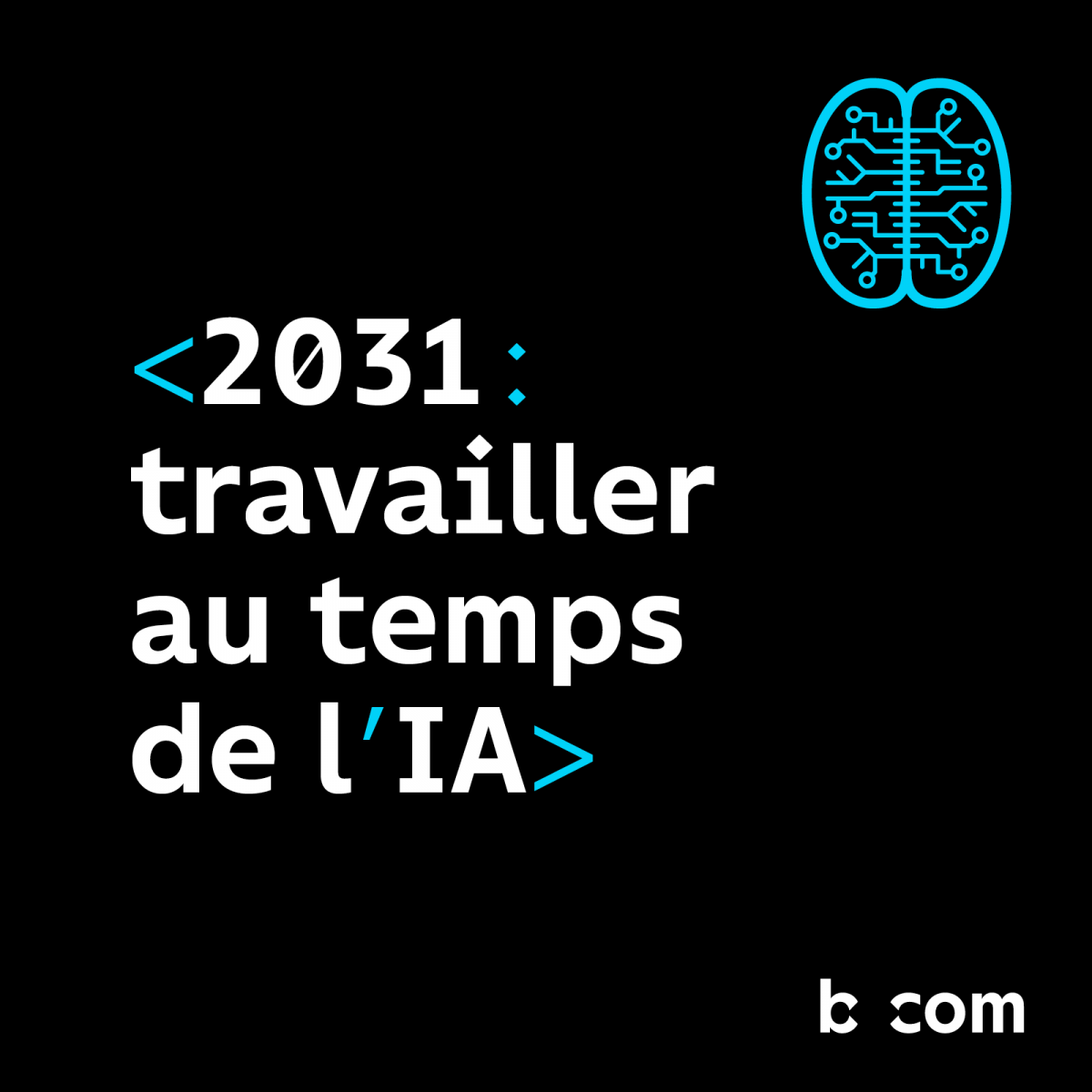 Podcast 2031: travailler au temps de l'IA